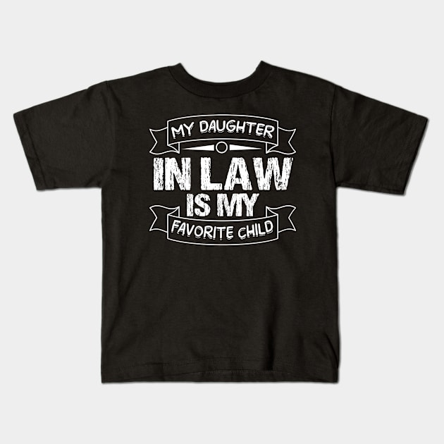 i might not say it out loud but my son in law is my favorite T-Shirt Kids T-Shirt by rissander